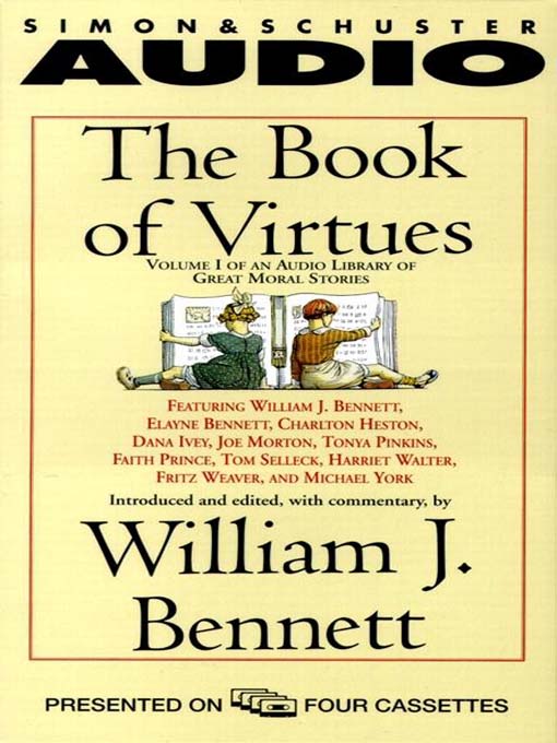 Title details for The Book of Virtues by William J. Bennett - Wait list